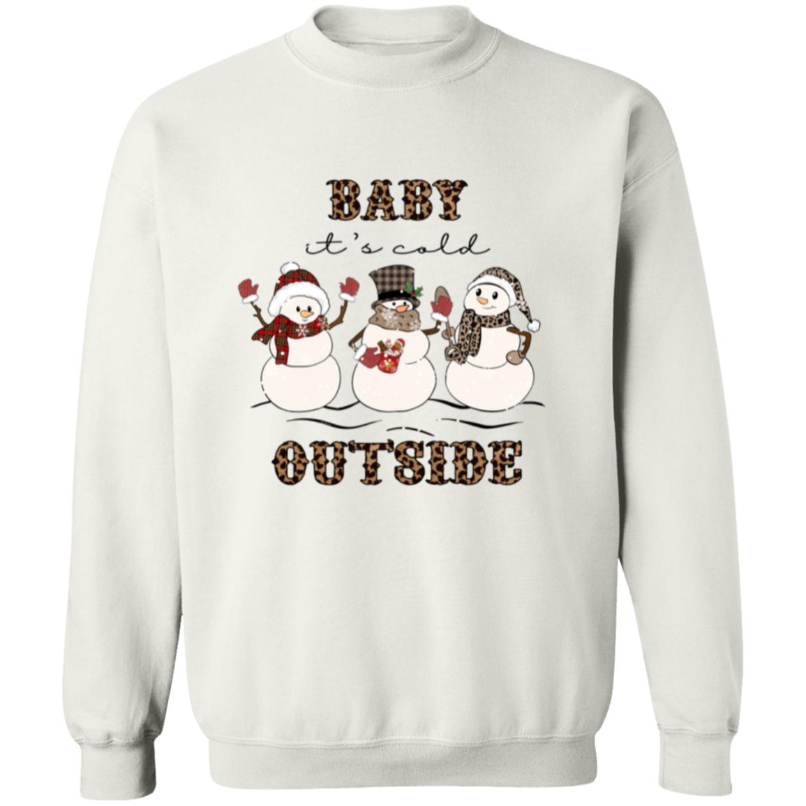 Baby It's Cold Outside | Pullover Sweatshirt