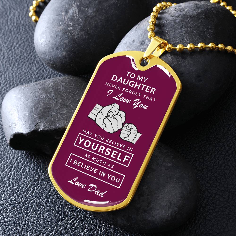 To My Daughter Dog Tag Necklace - Never Forget I Love You - Love Dad