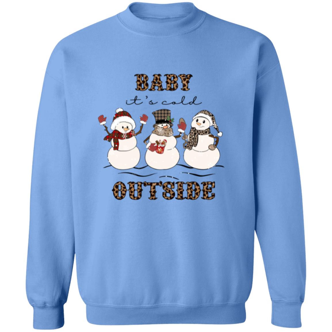 Baby It's Cold Outside | Pullover Sweatshirt