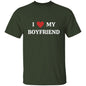 I Love My Boyfriend | T-Shirt