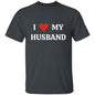 I Love My Husband | T-Shirt