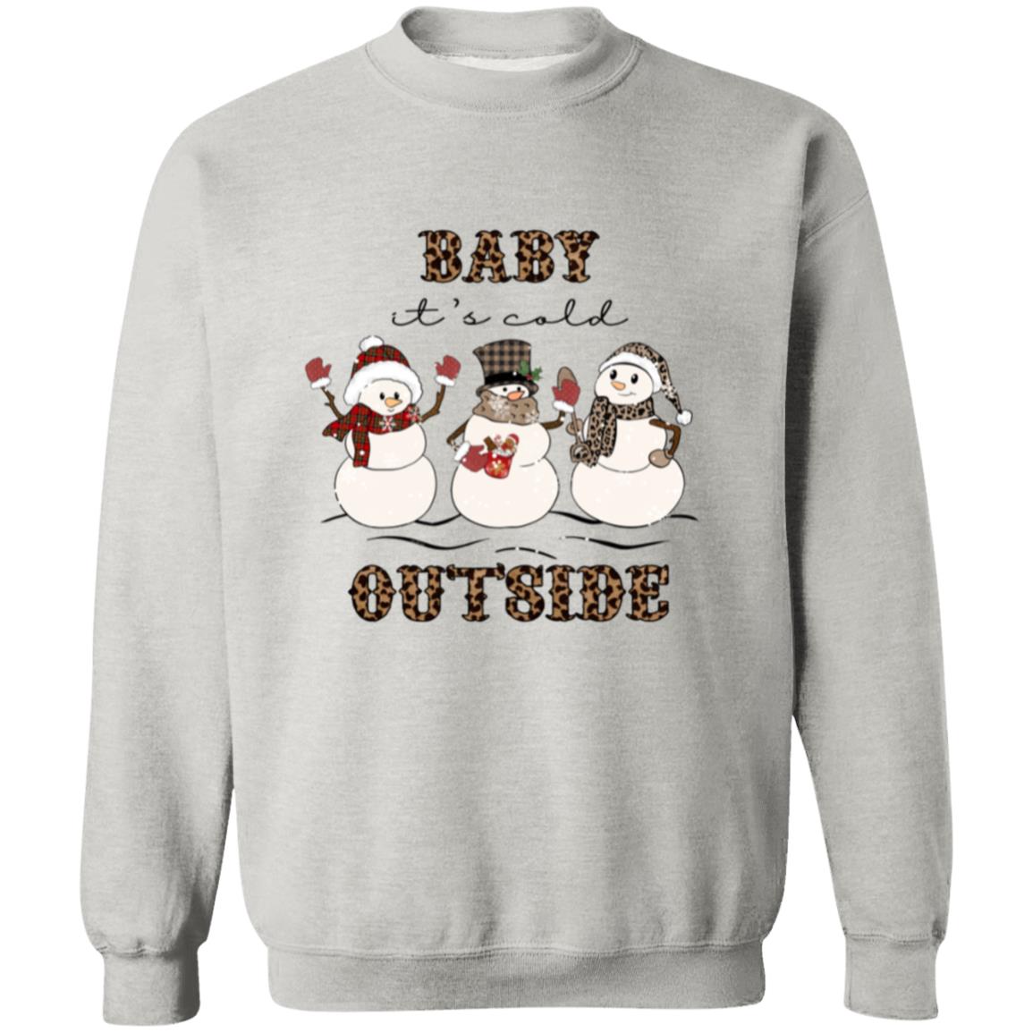 Baby It's Cold Outside | Pullover Sweatshirt