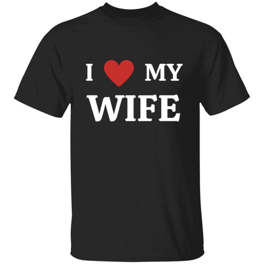 I Love My Wife | T-Shirt