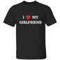 I Love My Girlfriend | T-Shirt