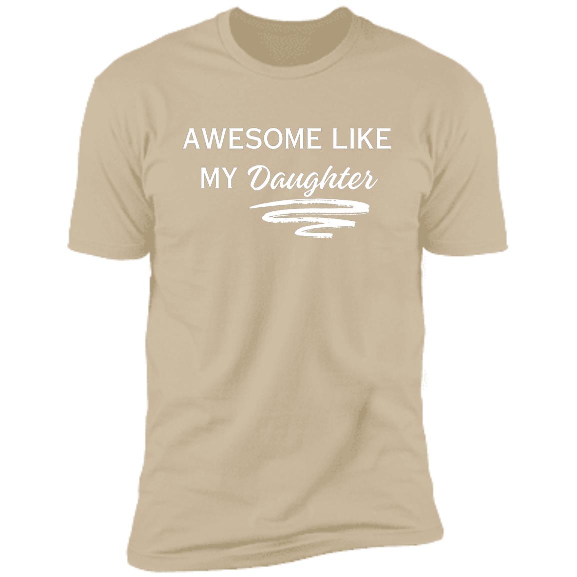 Dad's Awesome Like My Daughter