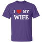 I Love My Wife | T-Shirt