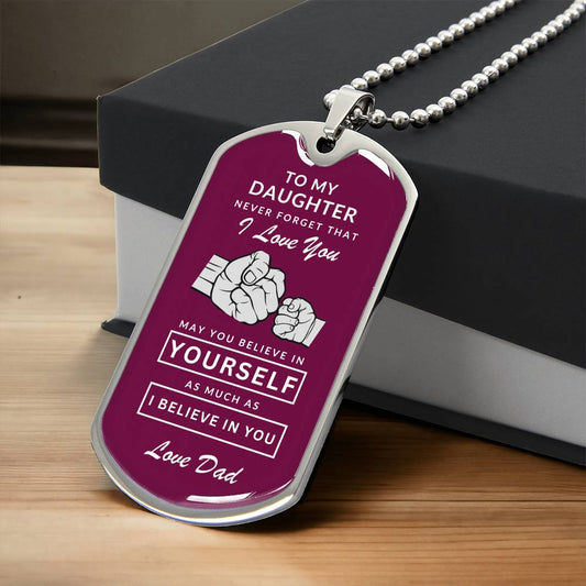 To My Daughter Dog Tag Necklace - Never Forget I Love You - Love Dad