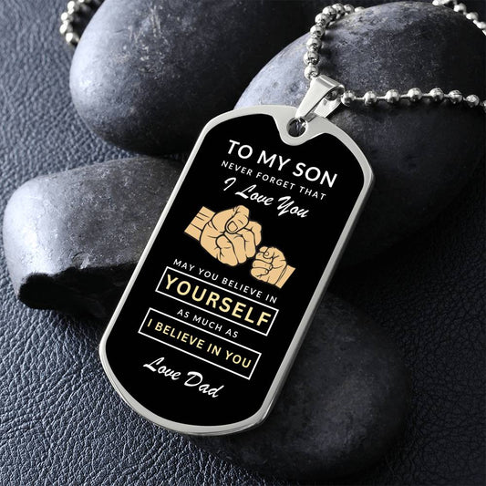 To My Son Dog Tag Necklace - Never Forget I Love You - Love Dad