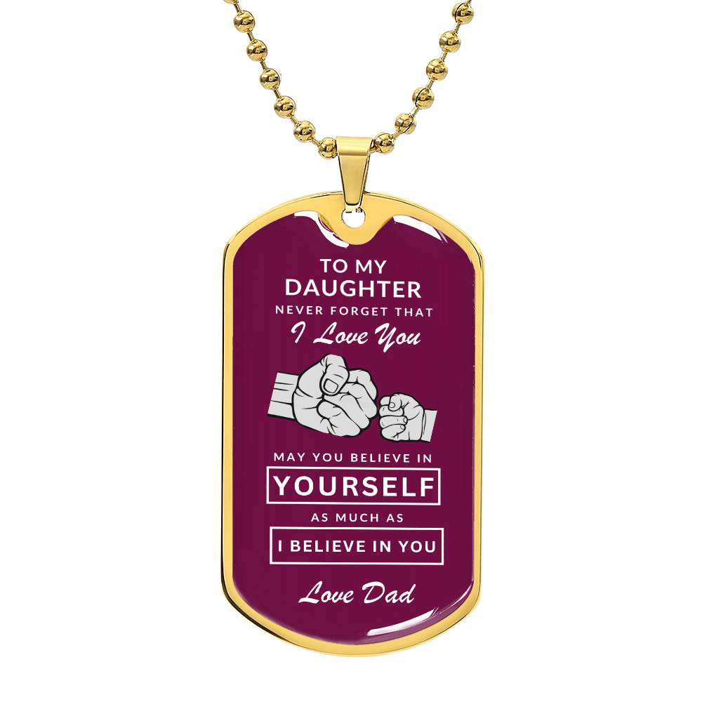 To My Daughter Dog Tag Necklace - Never Forget I Love You - Love Dad