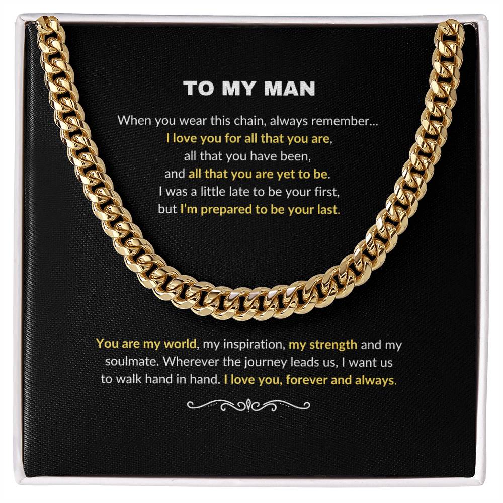 To My Man | Wherever the Journey Leads Us - Cuban Link Chain