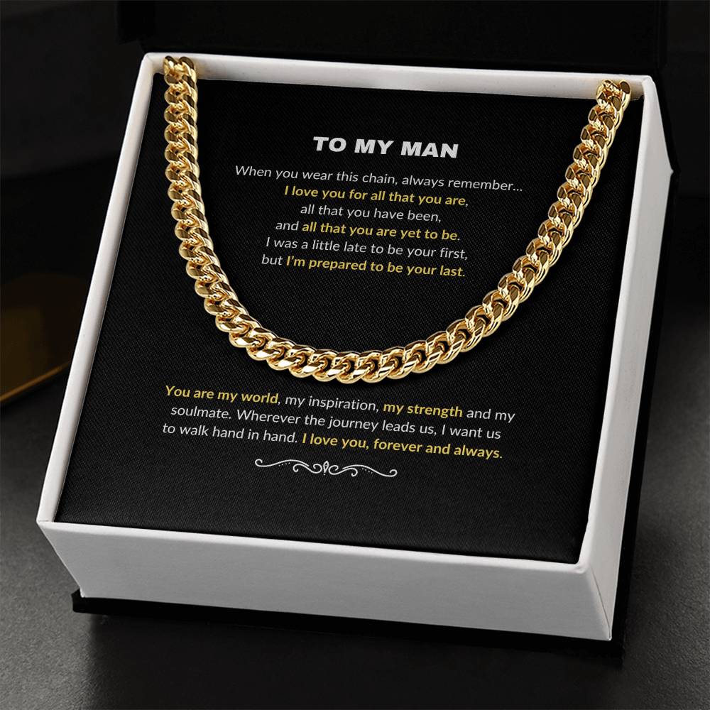 To My Man | Wherever the Journey Leads Us - Cuban Link Chain