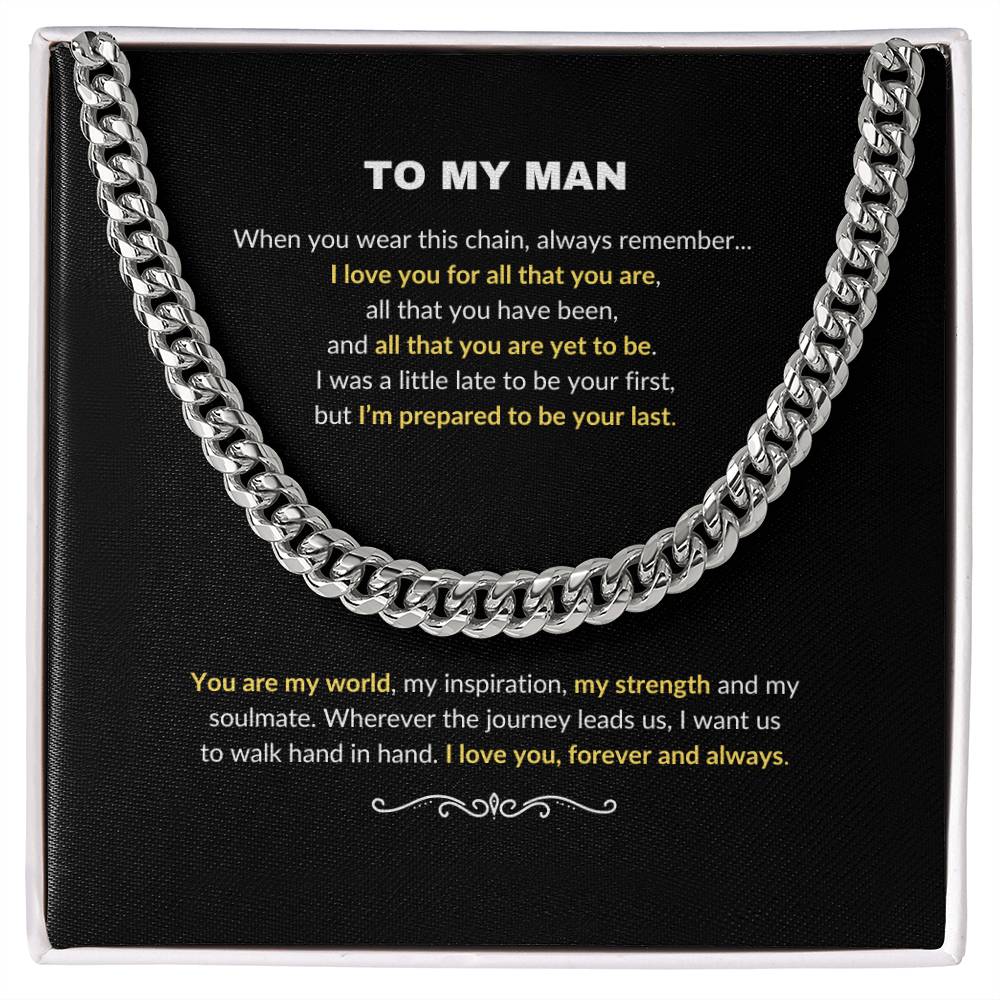 To My Man | Wherever the Journey Leads Us - Cuban Link Chain
