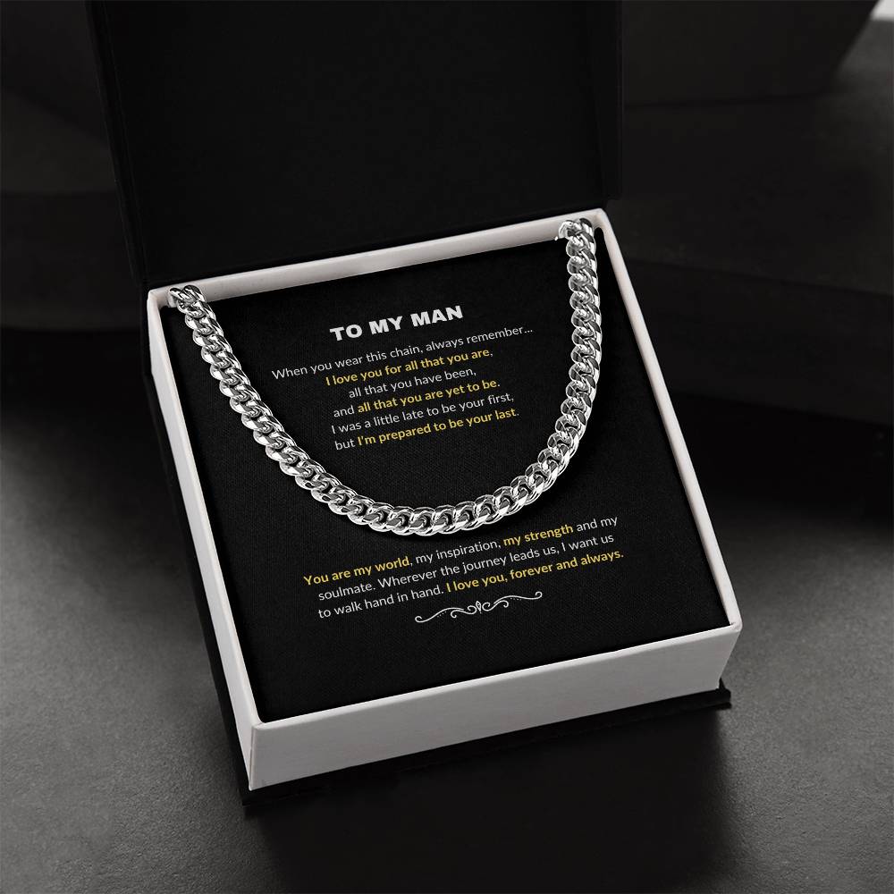 To My Man | Wherever the Journey Leads Us - Cuban Link Chain