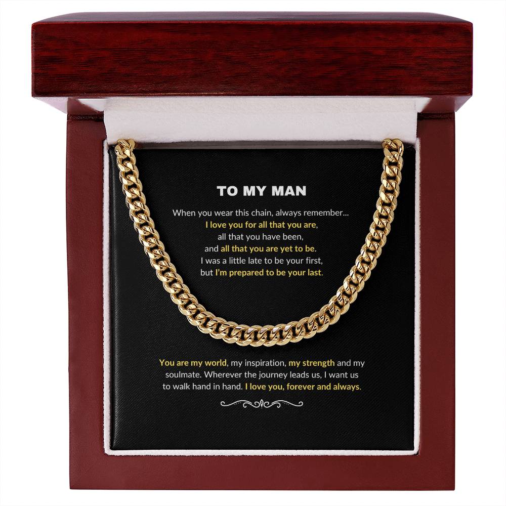 To My Man | Wherever the Journey Leads Us - Cuban Link Chain