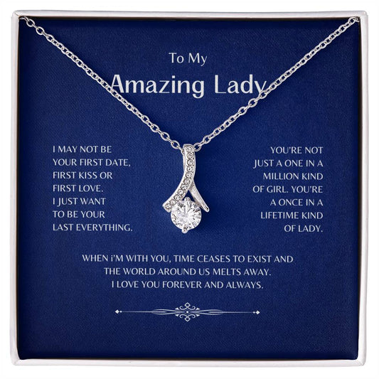 To My Amazing Lady | I May Not Be Your First - Alluring Beauty Necklace