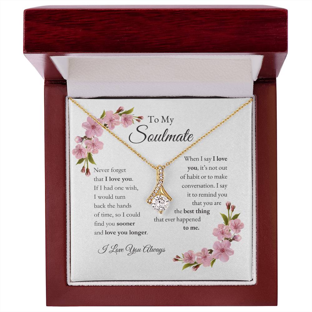 To My Soulmate | Never Forget That I Love You - Alluring Beauty Necklace