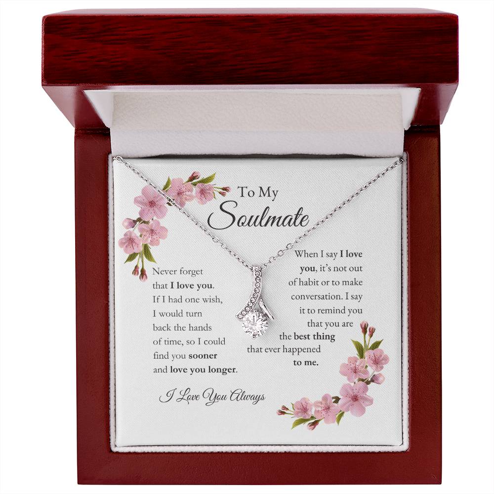 To My Soulmate | Never Forget That I Love You - Alluring Beauty Necklace