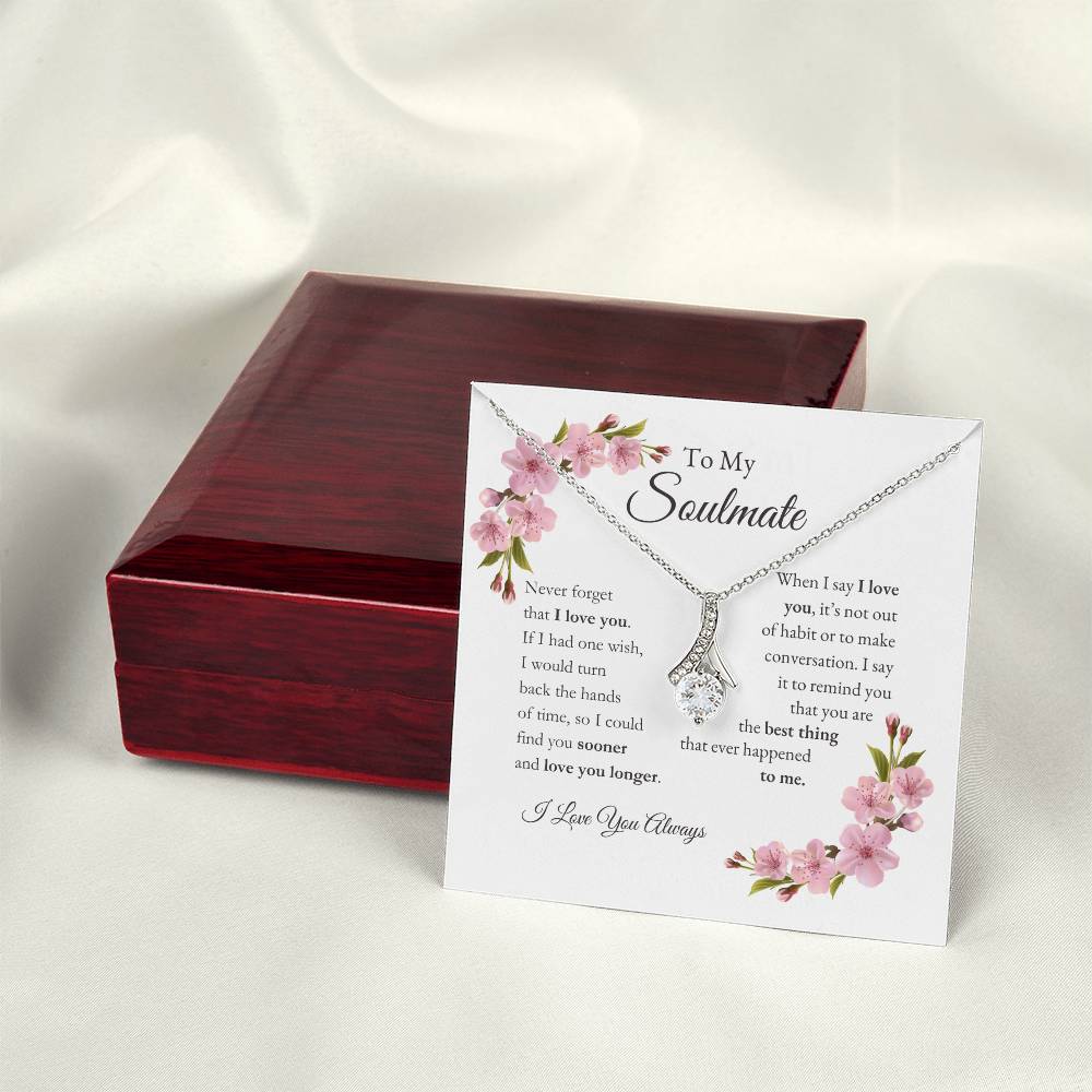 To My Soulmate | Never Forget That I Love You - Alluring Beauty Necklace