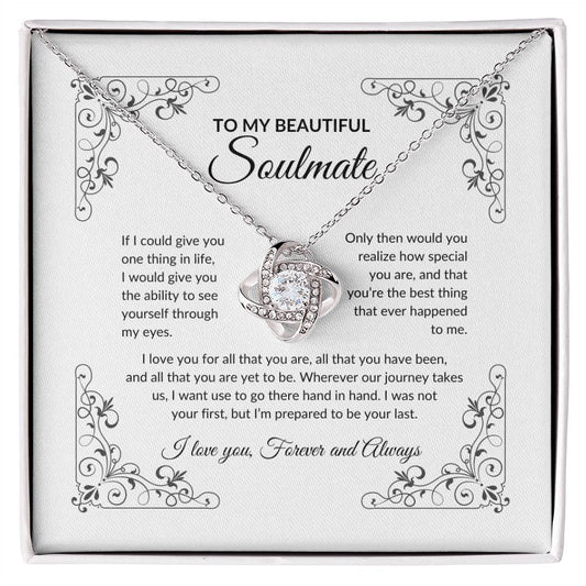 To My Beautiful Soulmate | If I Could Give You (Love Knot Necklace)