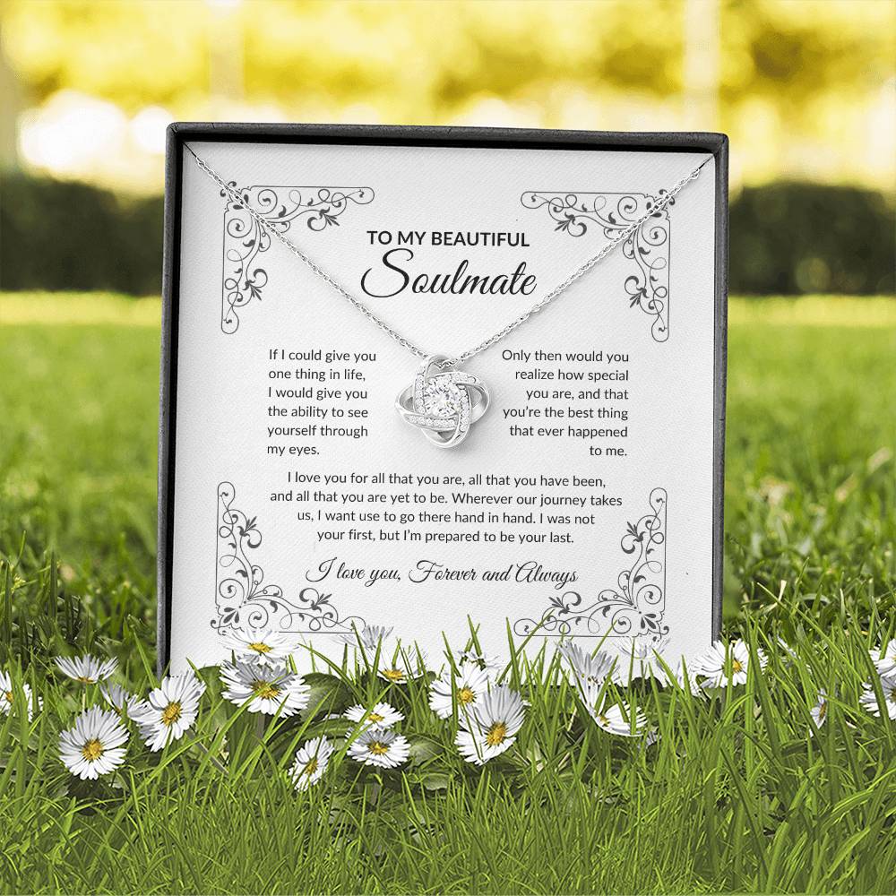 To My Beautiful Soulmate | If I Could Give You (Love Knot Necklace)