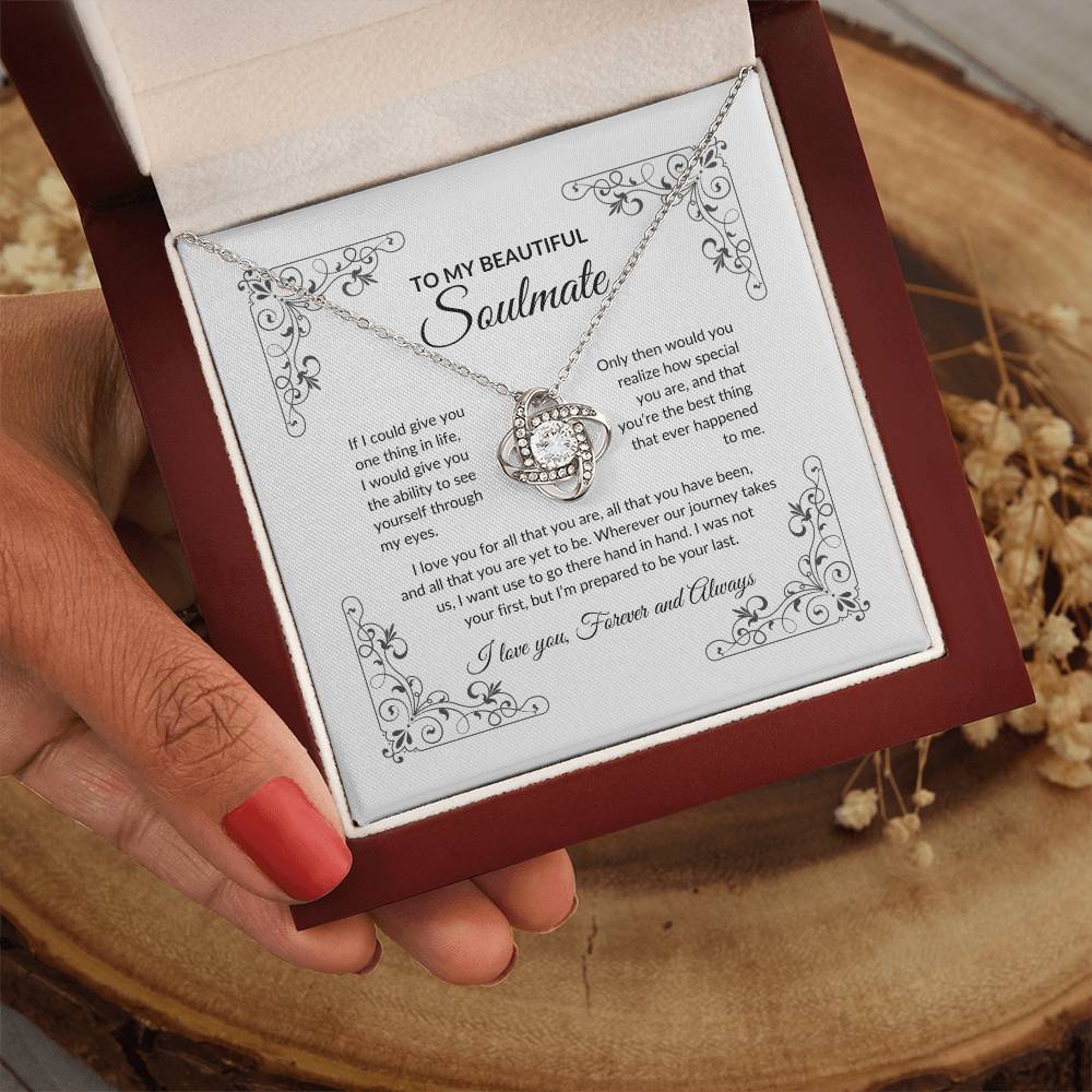 To My Beautiful Soulmate | If I Could Give You (Love Knot Necklace)
